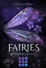 Fairies 2: Amethystviolett - Stefanie Diem