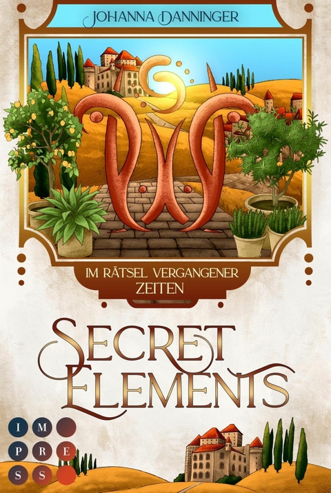 Secret Elements 7: Im Rätsel vergangener Zeiten -  Johanna Danninger