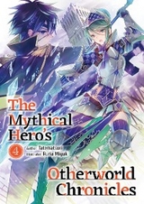 The Mythical Hero's Otherworld Chronicles: Volume 4 -  Tatematsuri