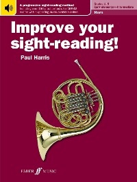 Improve your sight-reading! Horn Grades 1-5 - Paul Harris