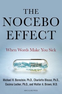 The Nocebo Effect - Michael Bernstein, Charlotte Blease, Cosima Locher, Walter Brown