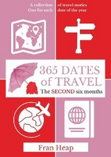 365 Dates of Travel - Fran Heap