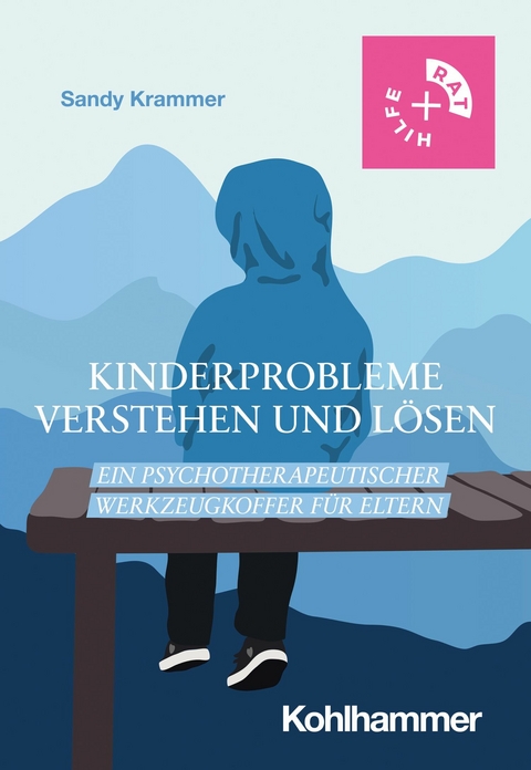 Kinderprobleme verstehen und lösen -  Sandy Krammer