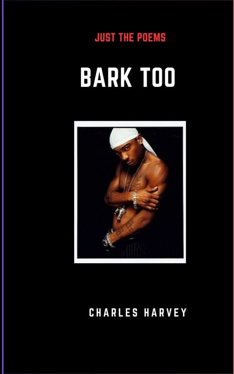 Bark Too -  Charles Harvey