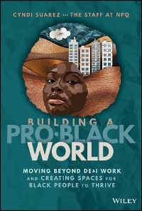 Building A Pro-Black World - 