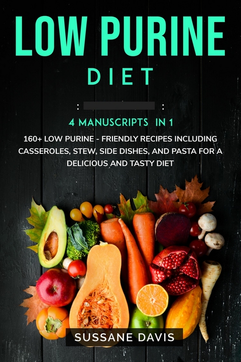 Low Purine Diet -  Sussane Davis