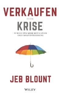 Verkaufen in der Krise - Jeb Blount