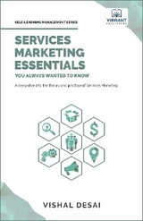 Services Marketing Essentials You Always Wanted to Know - Vibrant Publishers, Vishal Desai