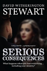 Serious Consequences -  David Witherington Stewart