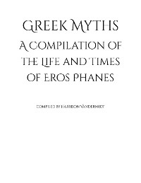 Greek Myths -  Harrison VanDernoot