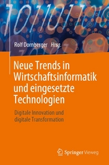 Neue Trends in Wirtschaftsinformatik und eingesetzte Technologien - 