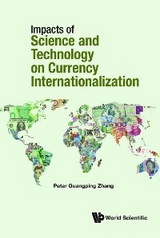 IMPACTS SCIENCE & TECHNOLOGY CURRENCY INTERNATIONALIZATION - Peter Guangping Zhang