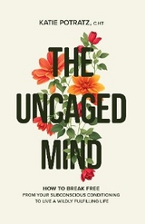 Uncaged Mind -  Katie Potratz