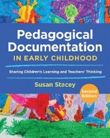 Pedagogical Documentation in Early Childhood - Susan Stacey