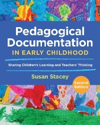 Pedagogical Documentation in Early Childhood - Susan Stacey