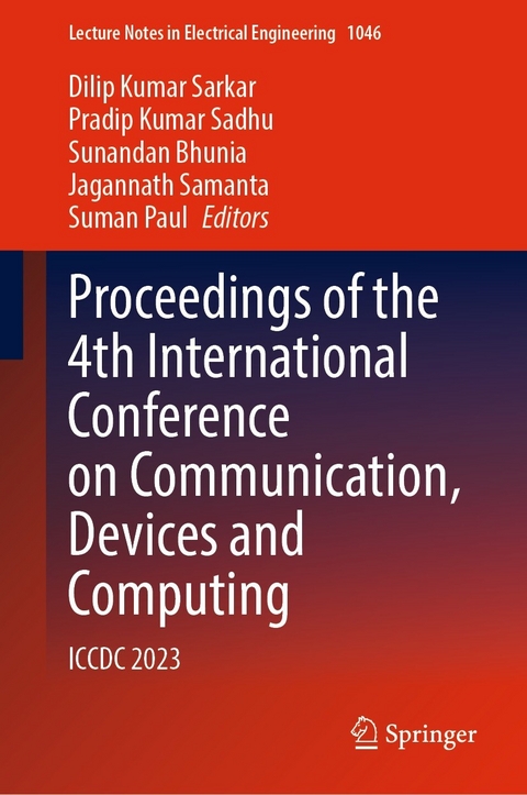 Proceedings of the 4th International Conference on Communication, Devices and Computing - 