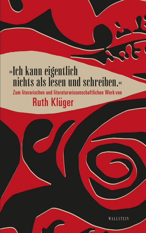 "Ich kann eigentlich nichts als lesen und schreiben." - 