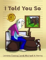 I Told You So -  Lenora Yenny,  Michael A Yenny