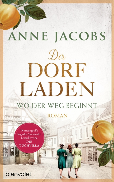 Der Dorfladen - Wo der Weg beginnt -  Anne Jacobs