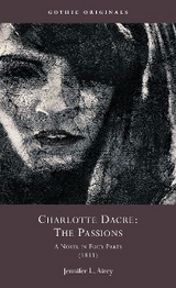 Charlotte Dacre: The Passions - 