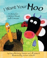 I Want Your Moo - Marcella Bakur Weiner, Jill Neimark