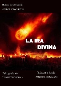 La Ira Divina -  Vera Kryzhanovskaia,  Por el Espiritu Conde J.W. Rochester