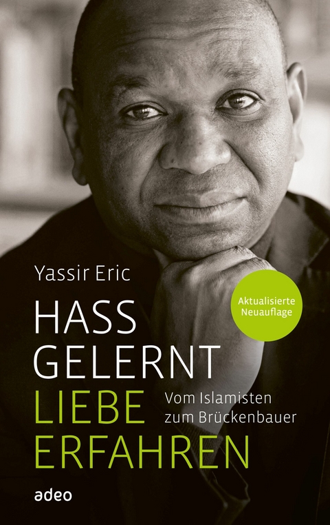 Hass gelernt - Liebe erfahren - Yassir Eric