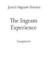 The Ingram Experience - Justin Ingram-Townes