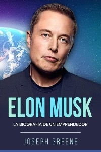 Elon Musk -  Joseph Greene