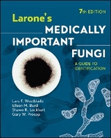 Larone's Medically Important Fungi - Lars F. Westblade, Eileen M. Burd, Shawn R. Lockhart, Gary W. Procop