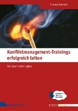 Konfliktmanagement-Trainings erfolgreich leiten - Thomas Schmidt