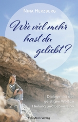 Wie viel mehr hast du geliebt? - Nina Herzberg