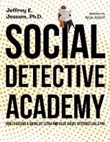 Social Detective Academy - Jeffrey E. Jessum