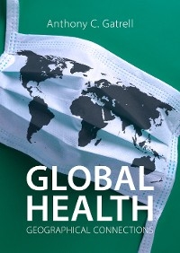 Global Health - Anthony C. Gatrell