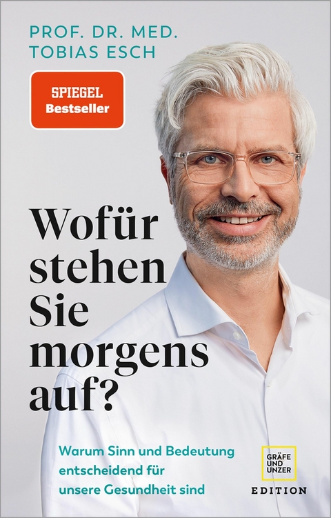 Wofür stehen Sie morgens auf? - Prof. Dr. med Tobias Esch