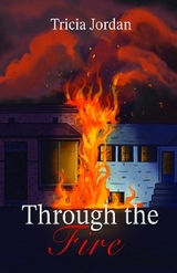 Through the Fire - Tricia Jordan