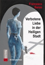 Verbotene Liebe in der Heiligen Stadt - Francesco Sanzo