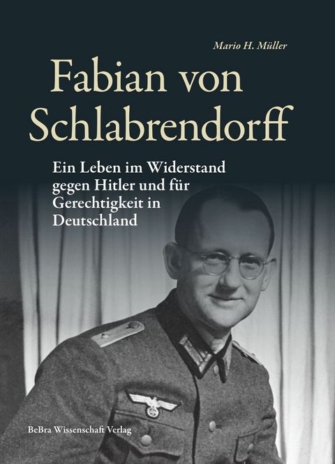 Fabian von Schlabrendorff -  Mario H. Müller