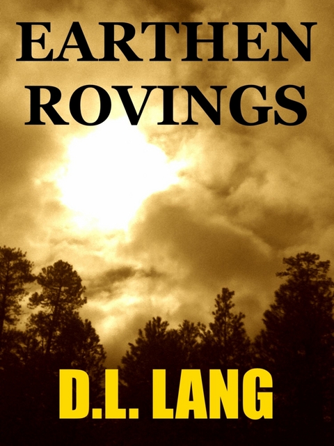 Earthen Rovings -  D.L. Lang