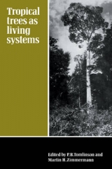 Tropical Trees as Living Systems - Tomlinson, P. B.; Zimmerman, Martin