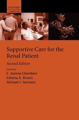 Supportive Care for the Renal Patient - Chambers, E. Joanna; Brown, Edwina; Germain, Michael