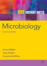 BIOS Instant Notes in Microbiology - Baker, Simon; Griffiths, Caroline