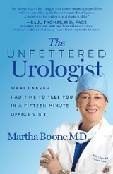 Unfettered Urologist -  M.D. Martha B. Boone