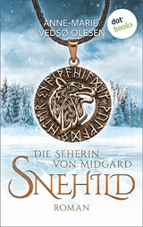 Snehild - Die Seherin von Midgard - Anne-Marie Vedsø Olesen