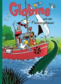 Globine und das Flussungeheuer - Sibylle Aeberli