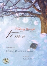 DIARY THROUGH TIME -  Eliana Machado Coelho,  By the Spirit Schellida