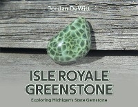 Isle Royale Greenstone -  Jordan DeWitt