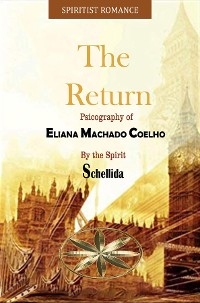 The Return - Eliana Machado Coelho, By the Spirit Schellida