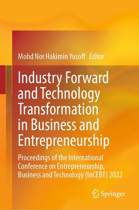 Industry Forward and Technology Transformation in Business and Entrepreneurship - 