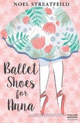 Ballet Shoes for Anna - Streatfeild, Noel